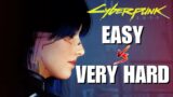 Cyberpunk 2077 -You Should ALWAYS Play On VERY HARD MODE | Here's Why..