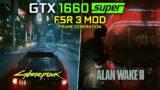 Frame Generation Mod on GTX 1660 Super | Cyberpunk 2077 and Alan Wake 2 Tested (FSR 3 Mod)