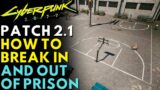 How To Break Into And Out Of PRISON In Cyberpunk 2077 After Update 2.1