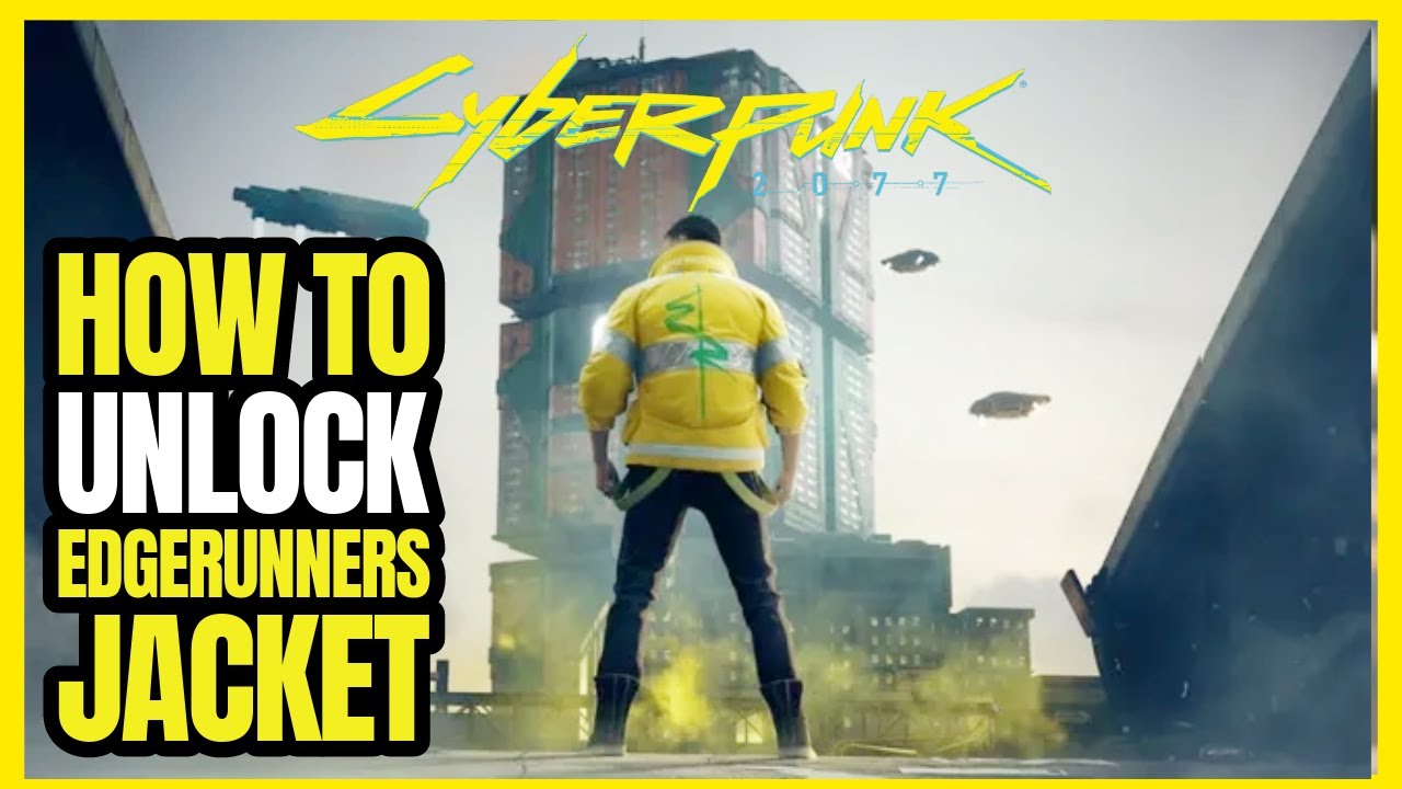 How To Get The Edgerunners Jacket In Cyberpunk 2077 Cyberpunk 2077 Videos   How To Get The Edgerunners Jacket In Cyberpunk 2077 