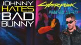 Johnny Silverhand Hates Bad Bunny – Cyberpunk 2077 Pantom Liberty (edit)