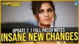 THIS IS INSANE! – New 2.1 Features – EPIC New ROMANCE Dtails – Full 2.1 Patch Notes – Cyberpunk 2077