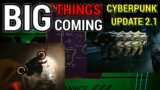 Update 2.1 sounds AWESOME! | Cyberpunk 2077