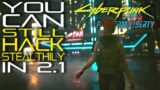 You can still HACK STEALTHILY in 2.1 – Cyberpunk 2077 Phantom Liberty