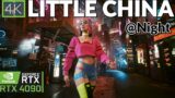 4K Cyberpunk 2077 2.1: Walking in Little China During the Night – DLSS 3.5 Path Tracing AI RTX 4090