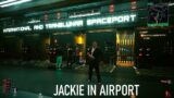 Bring Jackie to NCX Airport | Cyberpunk 2077 v2.1