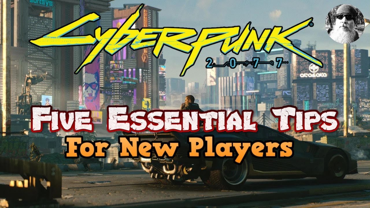 CYBERPUNK 2077 In 2024 5 Essential Tips For New Players (Tips