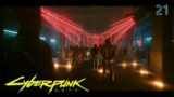 Cyberpunk 2077 – Let's Stream – Module 21