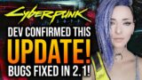 Cyberpunk 2077 – UPDATE! Devs Just Confirmed BUGS Fixed!