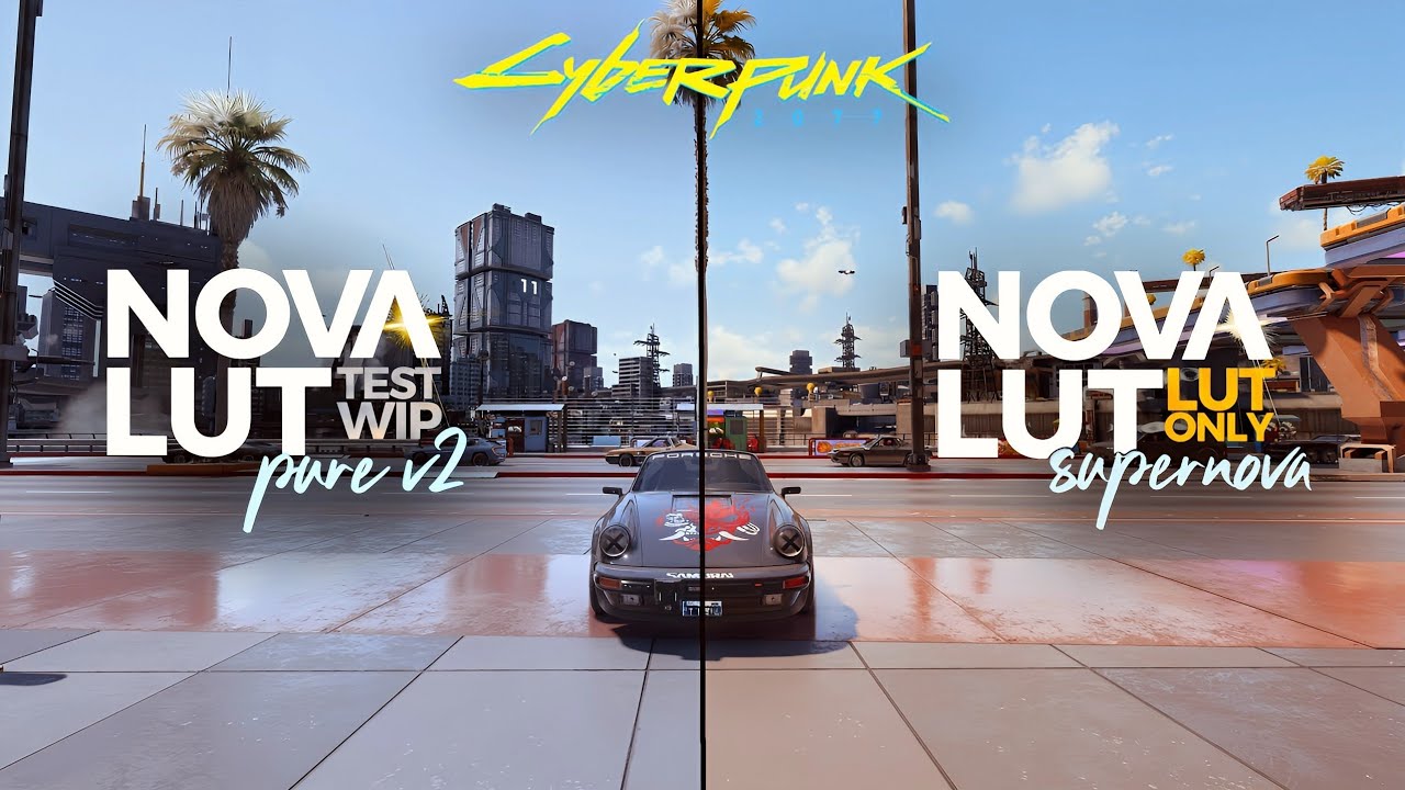 Nova LUT Pure v2.2 and Supernova Showcase | Cyberpunk 2077 Lighting ...