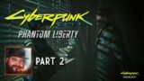 Oxhorn Plays Cyberpunk 2077: Phantom Liberty – Part 2