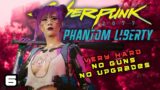 MELEE ONLY, NO CYBERWARE – LIVE Cyberpunk 2077: Phantom Liberty FINALE