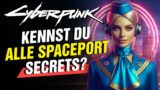 Alle SECRETS & Easter Eggs im SPACEPORT! Cyberpunk 2077 – Phantom Liberty