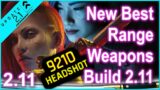 Cyberpunk 2077 – 2.11 New Best Range Weapons Build – 10,000 Damage – Best Rifle Build for 2.11 + PL!