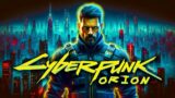 Cyberpunk 2077 Sequel “Project Orion” New Details Revealed…