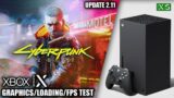 Cyberpunk 2077: Update 2.11 – Xbox Series X Gameplay + FPS Test
