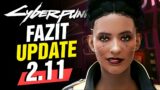 FAZIT Update 2.11 & So geht's weiter mit CYBERPUNK 2077!