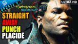 How To Make V STRAIGHT AWAY PUNCH PLACIDE | Cyberpunk 2077