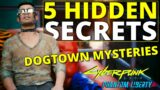 5 Curious Hidden Secrets of Dogtown in Cyberpunk 2077