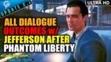 All Dialogue Outcomes with Jefferson Peralez After Phantom Liberty | Cyberpunk 2077