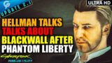 Anders Hellman TALKS ABOUT BLACKWALL After Phantom Liberty Full Scene | Cyberpunk 2077