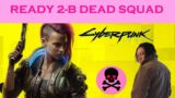 Cyberpunk 2077 – Live Play (Day 32) – NCPD Mission Morning?!?!?