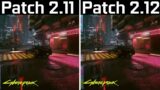 Cyberpunk 2077 – Patch 2.11 vs Patch 2.12 (New Update Test)