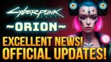 Cyberpunk 2077 Sequel Orion Gets An Official Update! Excellent News! Open World Features and More!