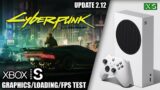 Cyberpunk 2077: Update 2.12 – Xbox Series S Gameplay + FPS Test