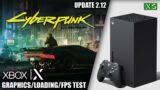 Cyberpunk 2077: Update 2.12 – Xbox Series X Gameplay + FPS Test