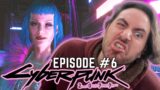 Evelyn, We Will Protect You | Cyberpunk 2077 | Episode 6