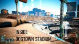 Get inside Dogtown Stadium ARENA | Cyberpunk 2077 v2.12