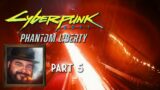 Oxhorn Plays Cyberpunk 2077: Phantom Liberty – Part 5