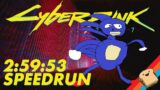 Sub 3HR Speedrun of CYBERPUNK 2077! (2:59:53)