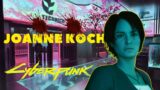The EVIL Past of Joanne Koch | Cyberpunk 2077