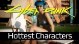 The Top 10 Most Attractive Characters in Cyberpunk 2077! (This Will Surprised You)