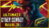 The ULTIMATE Cyber Cowboy Build: Revolver Mastery & Wild West Gunslinging in Cyberpunk 2077 2.12!