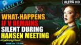 What Happens If V REMAINS SILENT During Hansen Meeting | Cyberpunk 2077