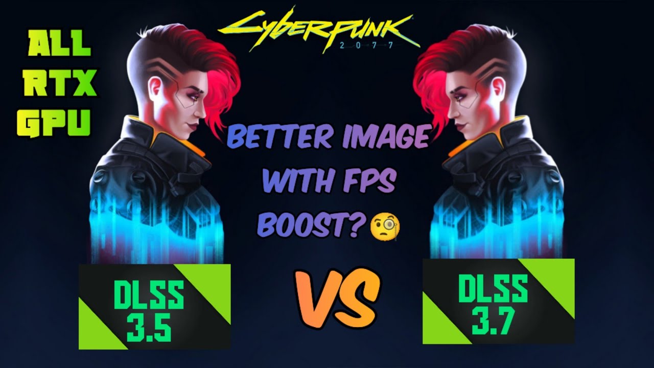 CYBERPUNK 2077 DLSS 3.5 VS 3.7 WITH DLLS FRAME GENERATION COMPARISON ...