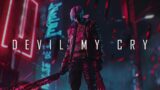 Cyber Music Mix 'DEVIL MY CRY' / Cyberpunk 2077 Type Music / Dark Clubbing / Electronic /