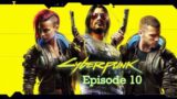 Mexico GB play Cyberpunk 2077 Walkthrough Gameplay episode 10 Wat V next move?