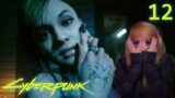 Romancing Judy!!! WE HAVE A GIRLFRIEND NOW!!! | Cyberpunk 2077 First Playthrough [Part 12]