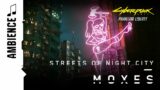 Streets of Night City | Moxes | Cyberpunk 2077