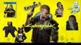 Cyberpunk 2077 / Episode 1 – Live Stream