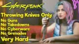 Cyberpunk 2077 Knives Only (Very Hard) PART 3