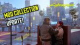 My Mod List and Collection Update | Cyberpunk 2077