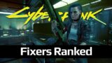 Ranking All Fixers in Cyberpunk 2077 From Worst to Best!
