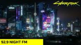 92.9 Night FM Radio Mix [Cyberpunk 2077]