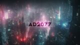 AD2077 – Cyberpunk Ambient for Cyberpunk 2077 – DEEP Blade Runner Music Vibes