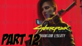 CYBERPUNK 2077 ULTIMATE EDITION PC: PHANTOM LIBERTY DLC PART 12